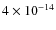 $4\times10^{-14}$