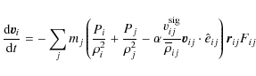 \begin{displaymath}\frac{{\rm d}\vec{v}_i}{{\rm d}t} = - \sum_j m_j \left( \frac...
...ij}}\vec{v}_{ij}\cdot \hat{e}_{ij} \right) \vec{r}_{ij} F_{ij}
\end{displaymath}