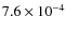 $7.6\times10^{-4}$