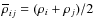 $\overline{\rho}_{ij}= (\rho_i+\rho_j)/2$