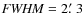 ${\it FWHM} = 2\hbox{$.\mkern-4mu^\prime$ }3$