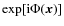 $\exp [{\rm i}\Phi ({\vec x})]$