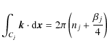 \begin{displaymath}
\int_{C_j} {\vec k} \cdot {\rm d}{\vec x} = 2 \pi \left(n_j + \frac{\beta_j}{4} \right)
\end{displaymath}