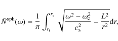 \begin{displaymath}\bar{N}^{\rm sph}(\omega)=\frac{1}{\pi} \int_{r_{\rm i}}^{r_{...
... - \omega_{\rm c}^2}{c_{\rm s}^2} - \frac{L^2}{r^2}} {\rm d}r,
\end{displaymath}