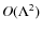 $O(\Lambda^2)$