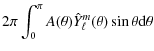 $\displaystyle 2\pi \int_0^{\pi} A(\theta) \hat{Y}^m_\ell(\theta) \sin \theta {\rm d} \theta$