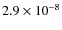 $2.9\times 10^{-8}$