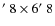 $\hbox{$^\prime$ }8 \times
6\hbox{$^\prime$ }8$