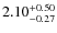 $2.10^{\rm +0.50}_{-0.27}$