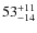 $53^{\rm +11}_{-14}$