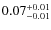 $0.07^{\rm +0.01}_{-0.01}$