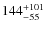 $144^{\rm +101}_{-55}$