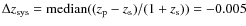 $\Delta z_{\rm sys}={\rm median}((z_{\rm p}-z_{\rm s})/(1+z_{\rm s}))=-0.005$