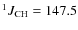 $^1J_{\rm CH} = 147.5$