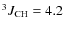 $^3J_{\rm CH} = 4.2$