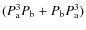 $(P_{\rm a}^3 P_{\rm b} + P_{\rm b} P_{\rm a}^3)$