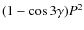 $(1 - \cos 3 \gamma) P^2$