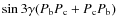 $\sin 3 \gamma (P_{\rm b} P_{\rm c} + P_{\rm c} P_{\rm b})$
