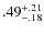 $.49^{\rm +.21}_{-.18}$