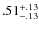 $.51^{\rm +.13}_{-.13}$