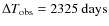 $\Delta T_{\rm obs}=2325~\rm days$