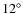 $12^\circ $