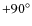 $+90^\circ $