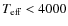 $T_{\rm eff} < 4000$