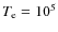 $T_{\rm e}=10^5$