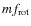 $m f_{\rm rot}$