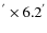 $^{'} \times 6.2^{'}$