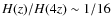 $H(z)/H(4z)\sim 1/16$