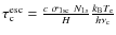 $\tau^{\rm esc}_{\rm c}=\frac{c ~\sigma_{{\rm 1s c}}~N_{1s}}{H}\frac{k_{\rm B}T_{\rm e}}{h\nu_{\rm c}}$
