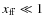$x_{\rm ff}\ll 1$
