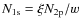 $N_{\rm 1s}=\xi N_{\rm 2p}/w$