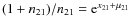 $(1+n_{21})/n_{21}={\rm e}^{x_{21}+\mu_{21}}$