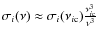 $\sigma_i(\nu)\approx \sigma_i({\nu_{i\rm c}}) \frac{\nu^3_{i\rm
c}}{\nu^3}$