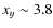 $x_y\sim 3.8$