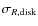$\sigma_{R,\rm {disk}}$