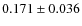 $0.171\pm0.036$