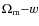 $\Omega _{\rm m}{-}w$