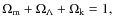 $\Omega_{\rm m} + \Omega_{\Lambda} +\Omega_{\rm k} = 1,$