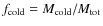 $f_{\rm cold} = M_{\rm cold} / M_{\rm
tot}$