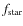 $f_{\rm star}$