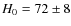 $H_0 = 72 \pm 8$