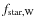 $f_{\rm star, W}$