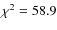 $\chi^2=58.9$