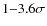 $1{-}3.6 \sigma$