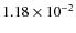 $1.18 \times 10^{-2}$