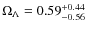 $\Omega_{\Lambda} = 0.59^{\rm +0.44}_{-0.56}$